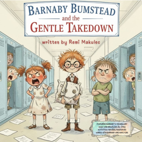 Brown Dog Books Barnaby Bumstead and the Gentle Takedown (häftad, eng)