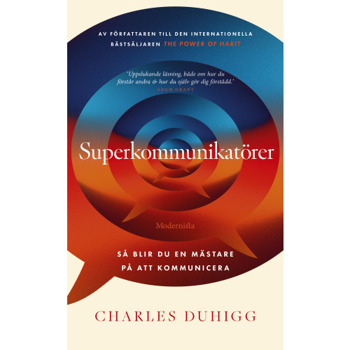 Charles Duhigg Superkommunikatörer : så blir du en mästare på att kommunicera (pocket)