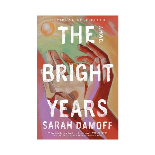 Sarah Damoff The Bright Years (häftad, eng)