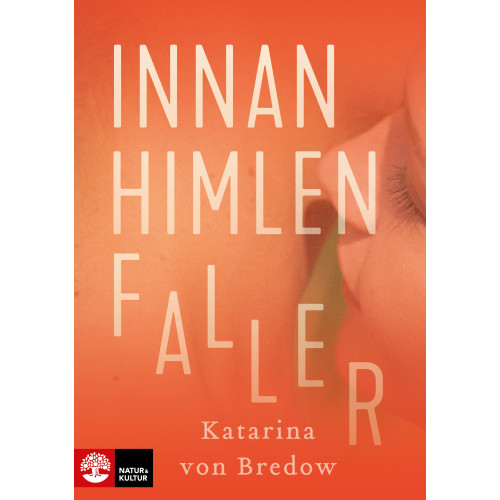 Katarina von Bredow Innan himlen faller (inbunden)