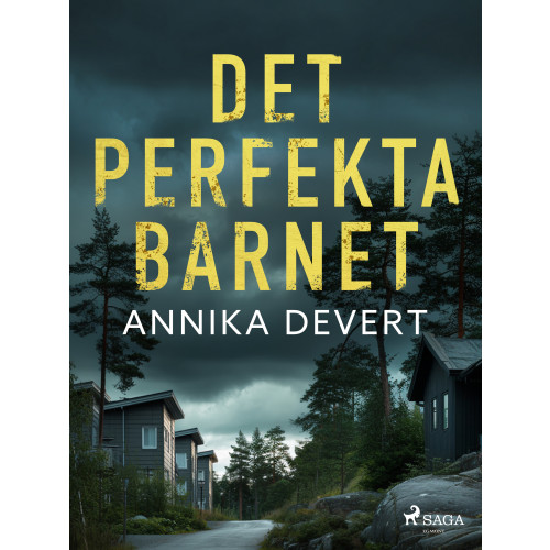 Annika Devert Det perfekta barnet (bok, storpocket)
