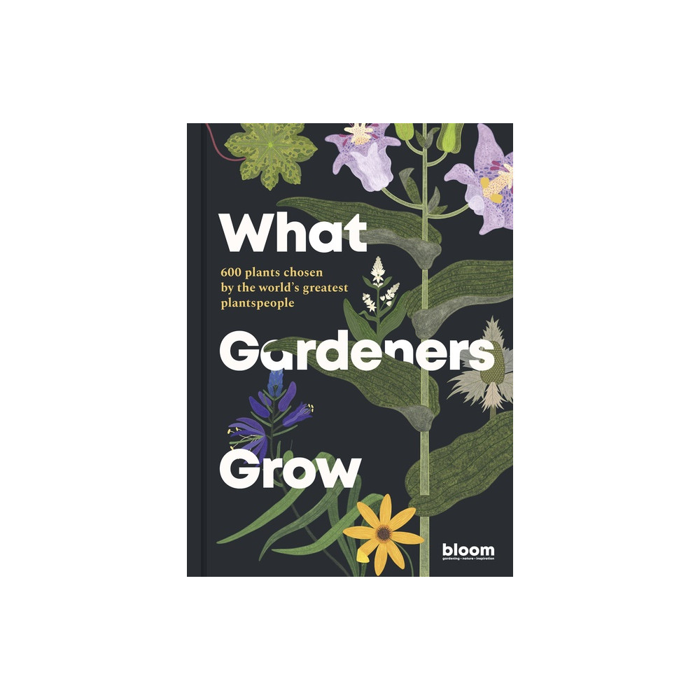Produktbild för What Gardeners Grow (inbunden, eng)