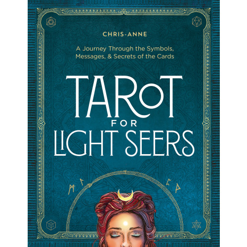 Chris-Anne Tarot for Light Seers: A Journey Through the Symbols, Messages, & Secrets of the Cards (inbunden, eng)