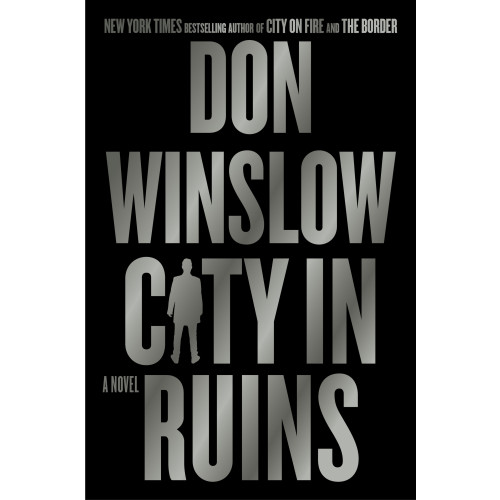 Don Winslow City in Ruins: A Novel (inbunden, eng)