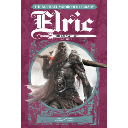 Titan Books Ltd The Michael Moorcock Library Elric: The Balance Lost Vol.2 (inbunden, eng)