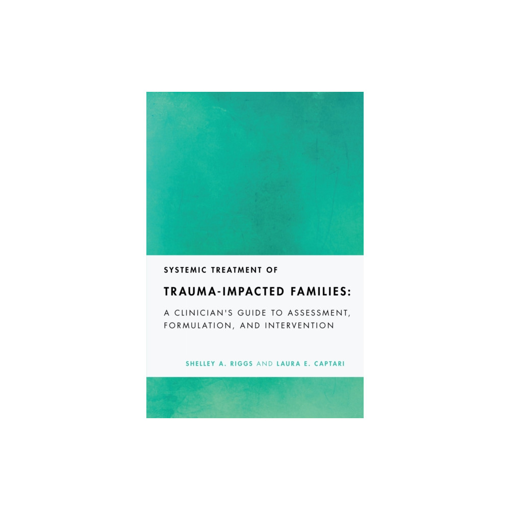 Produktbild för Systemic Treatment of Trauma-Impacted Families (häftad, eng)