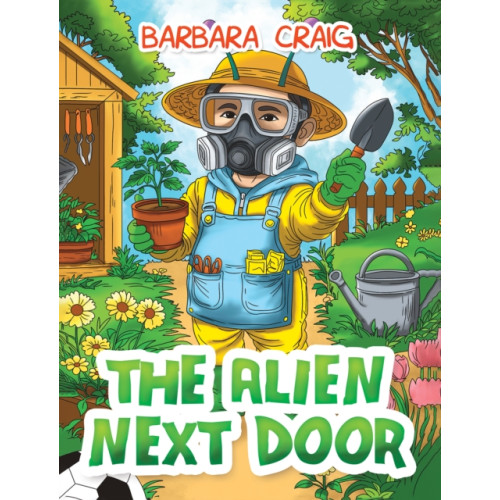 Austin Macauley Publishers The Alien Next Door (inbunden, eng)