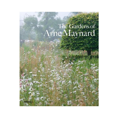 Rosie Atkins Gardens of Arne Maynard (inbunden, eng)
