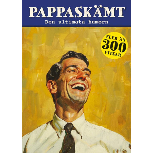 Tukan Förlag Pappaskämt : den ultimata humorn (häftad)