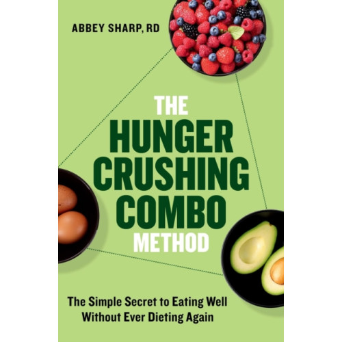 Hachette Books The Hunger Crushing Combo Method (inbunden, eng)
