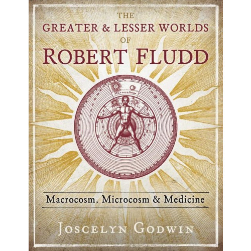 Inner Traditions Greater And Lesser Worlds Of Robert Fludd (inbunden, eng)