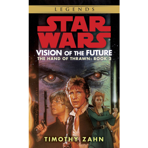 Timothy Zahn Vision of the Future: Star Wars Legends (The Hand of Thrawn) (pocket, eng)
