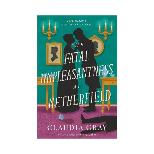 Claudia Gray The Fatal Unpleasantness at Netherfield (häftad, eng)