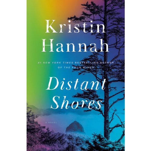 Kristin Hannah Distant Shores: A novel (häftad, eng)