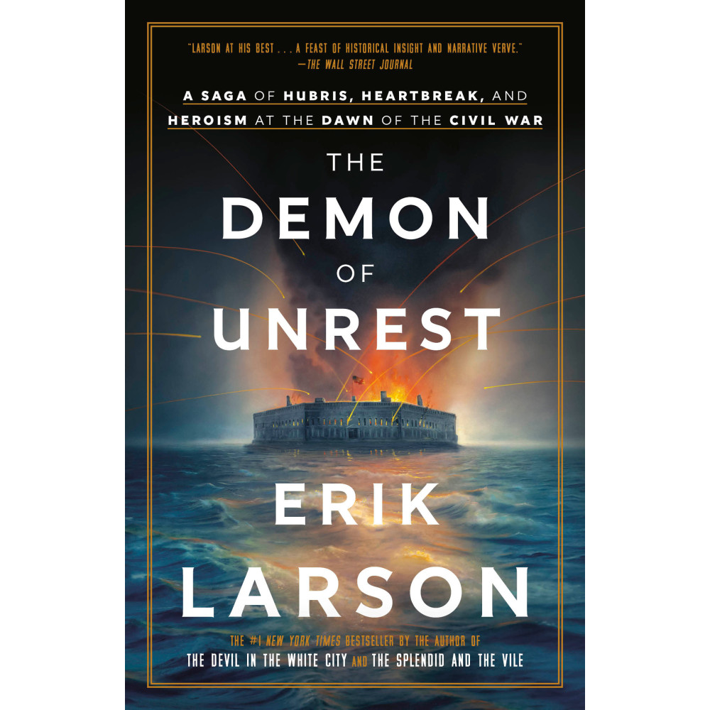Produktbild för The Demon of Unrest: A Saga of Hubris, Heartbreak, and Heroism at the Dawn of the Civil War (häftad, eng)