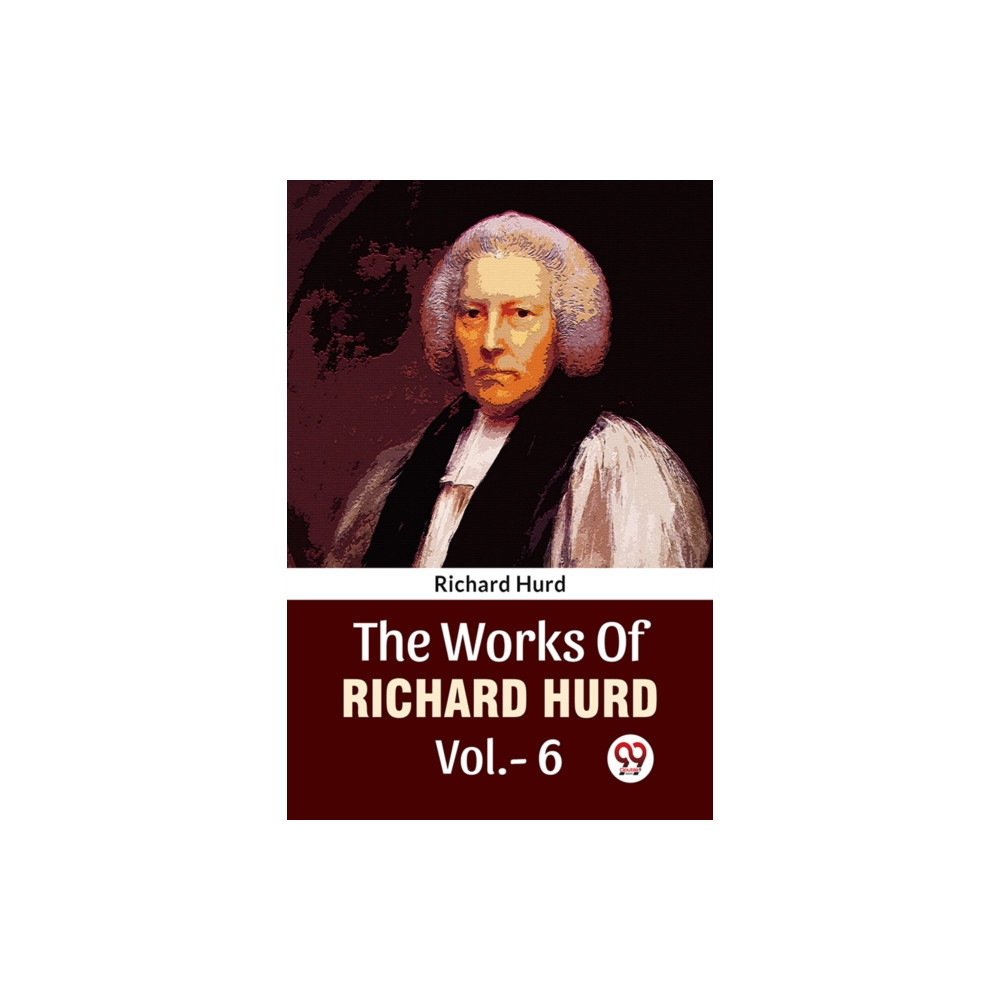 Produktbild för The Works Of Richard Hurd Vol.-6 (häftad, eng)