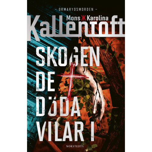 Mons Kallentoft Skogen de döda vilar i (inbunden)