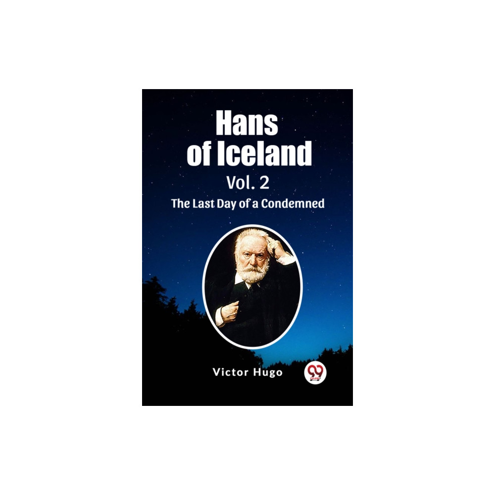 Produktbild för Hans of Iceland Vol. 2The Last Day of a Condemned (Edition2023) (häftad, eng)