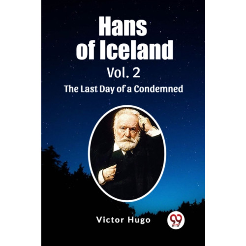 Double 9 Books LLP Hans of Iceland Vol. 2The Last Day of a Condemned (Edition2023) (häftad, eng)