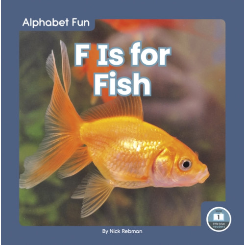 North Star Editions F Is for Fish (inbunden, eng)
