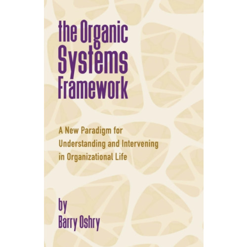 Triarchy Press The Organic Systems Framework (häftad, eng)
