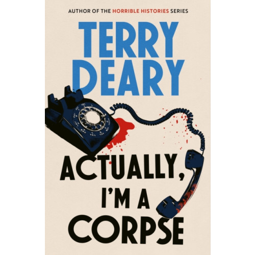 Little, Brown Book Group Actually, I'm A Corpse (inbunden, eng)