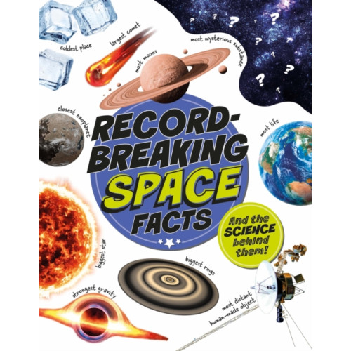 Hachette Children's Group Record-Breaking: Space Facts (inbunden, eng)