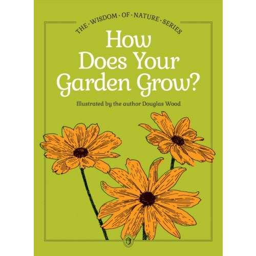Adventure Publications, Incorporated How Does Your Garden Grow? (inbunden, eng)
