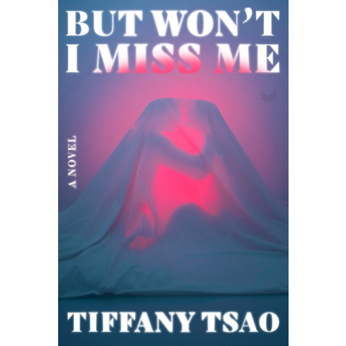 Harpercollins publishers inc But Won't I Miss Me (inbunden, eng)