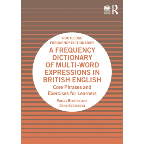 Taylor & francis ltd A Frequency Dictionary of Multi-Word Expressions in British English (häftad, eng)