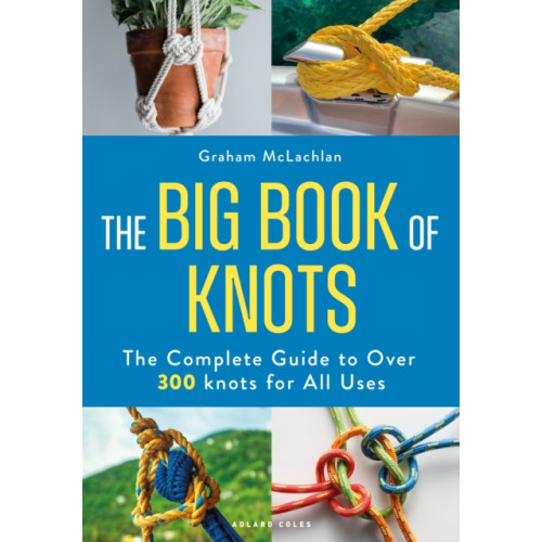 Bloomsbury Publishing PLC The Big Book of Knots (häftad, eng)