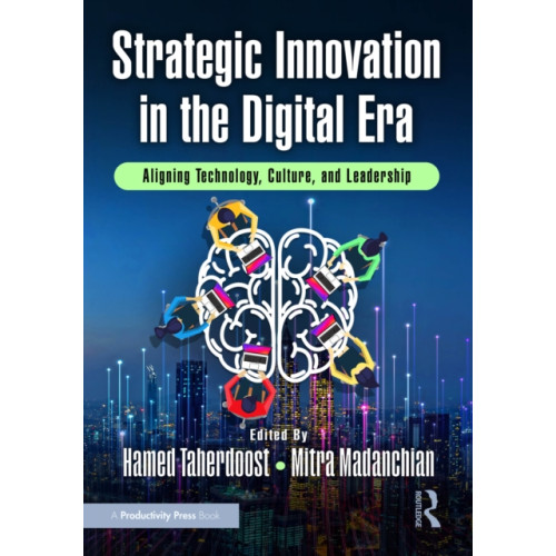 Taylor & francis ltd Strategic Innovation in the Digital Era (häftad, eng)