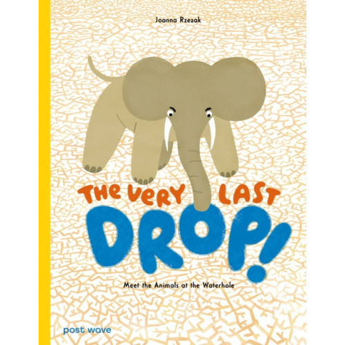 Post Wave Publishing UK Ltd The Very Last Drop! (häftad, eng)