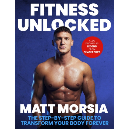 Little, Brown Book Group Fitness Unlocked (häftad, eng)