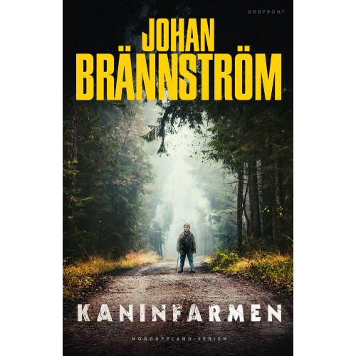 Johan Brännström Kaninfarmen (inbunden)