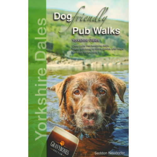 Wet Nose Publishing Ltd Dog Friendly Pub Walks Yorkshire Dales (häftad, eng)
