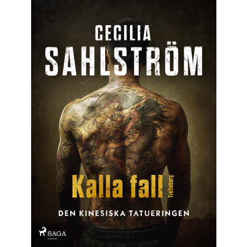Cecilia Sahlström Den kinesiska tatueringen (bok, storpocket)