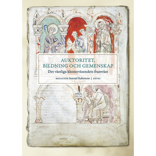 Samuel Rubenson Auktoritet, bildning och gemenskap (inbunden)