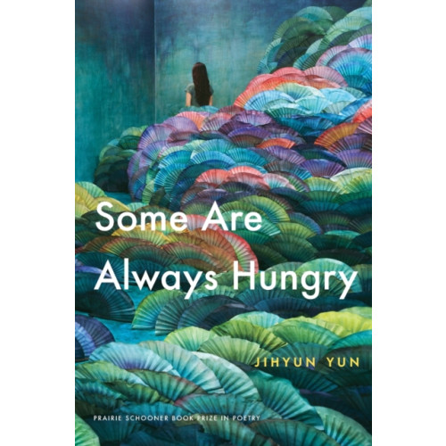 University of Nebraska Press Some Are Always Hungry (häftad, eng)