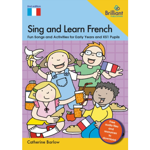 Brilliant Publications Ltd Sing and Learn French (häftad, eng)