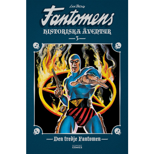 Egmont Story House Fantomens historiska äventyr. Den tredje Fantomen (bok, kartonnage)