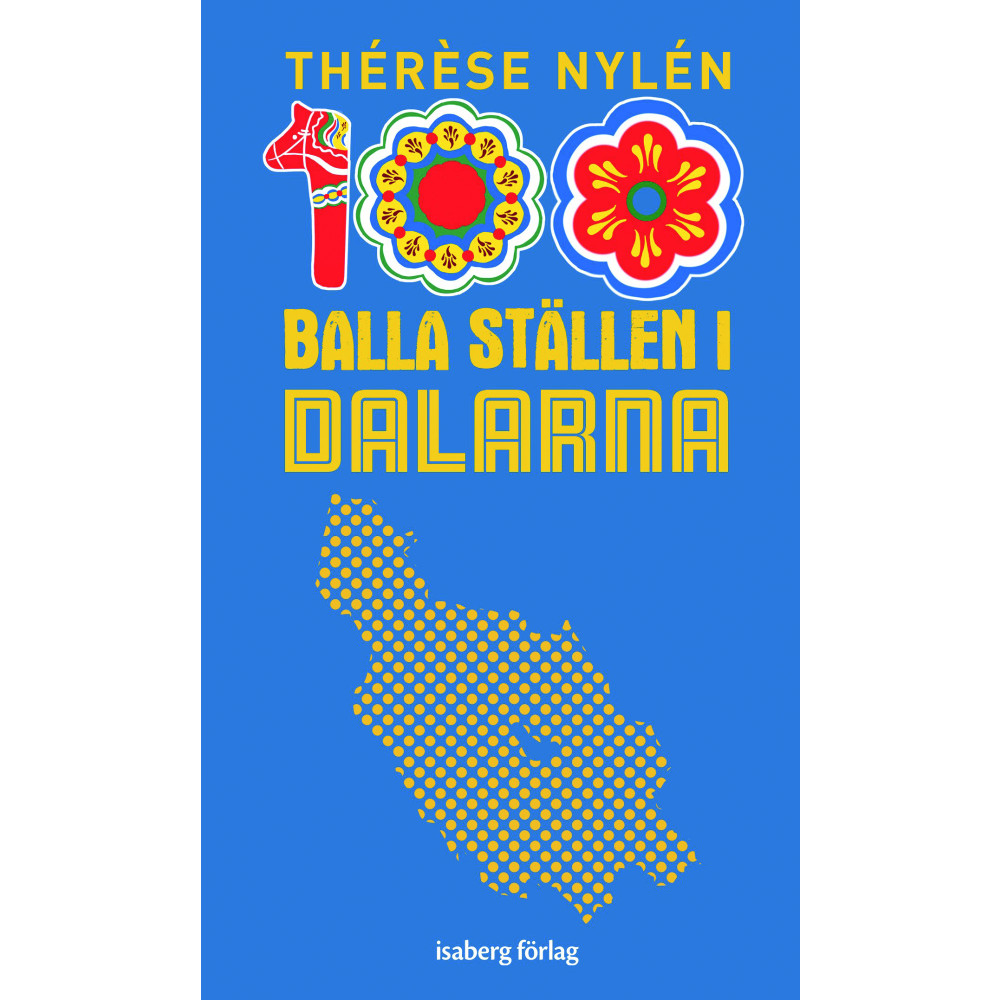 Produktbild för 100 balla ställen i Dalarna (bok, flexband)