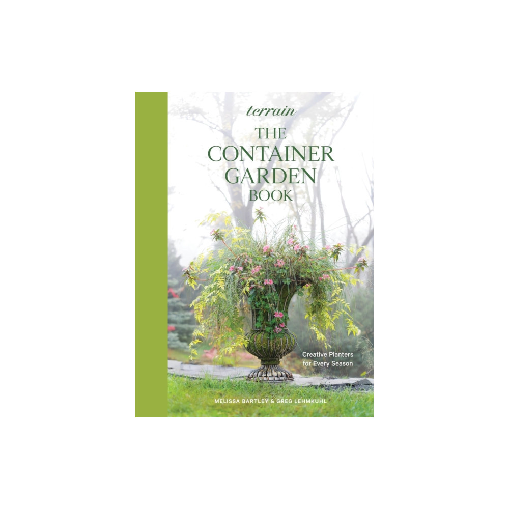 Produktbild för Terrain: The Container Gardening Book (inbunden, eng)