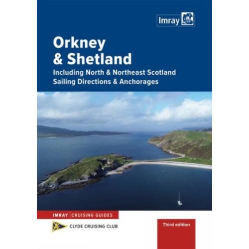 Imray, Laurie, Norie & Wilson Ltd Orkney and Shetland Sailing Directions and Anchorages (häftad, eng)
