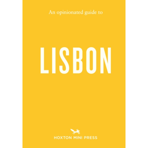Hoxton Mini Press An Opinionated Guide to Lisbon (häftad, eng)