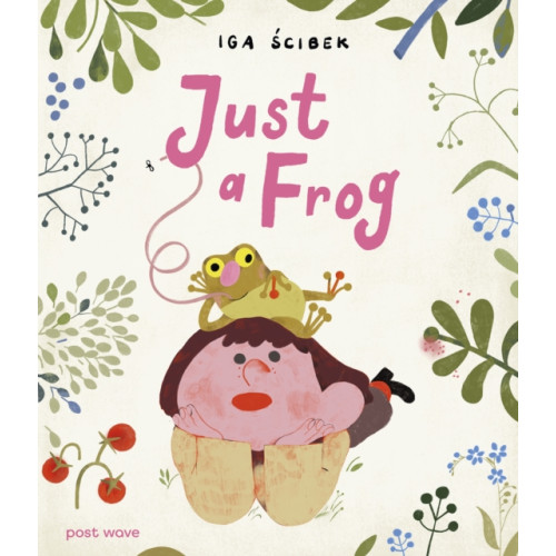 Post Wave Publishing UK Ltd Just a Frog (inbunden, eng)