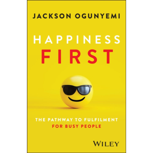 John Wiley And Sons Ltd Happiness First (häftad, eng)