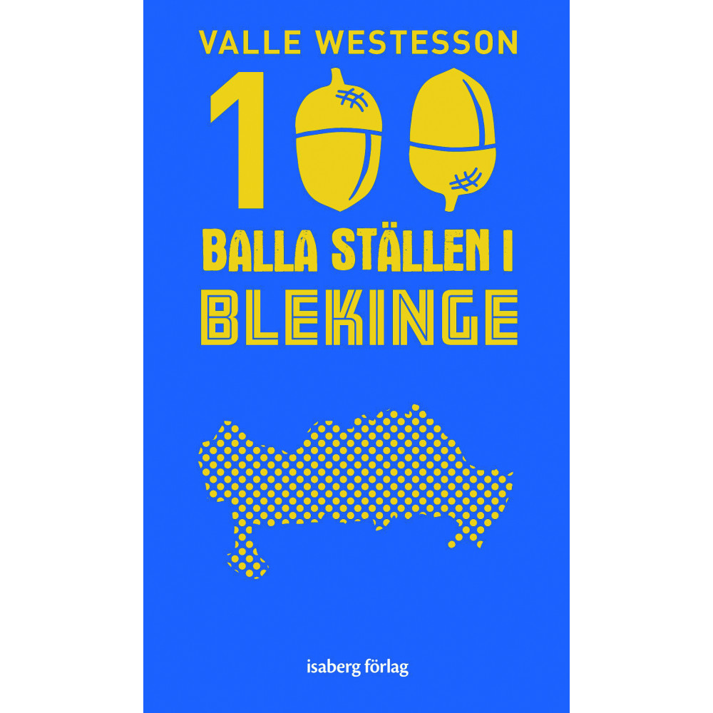Produktbild för 100 balla ställen i Blekinge (bok, flexband)