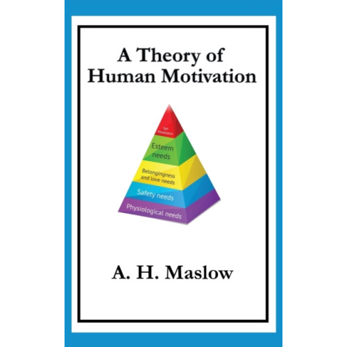 Wilder Publications A Theory of Human Motivation (inbunden, eng)