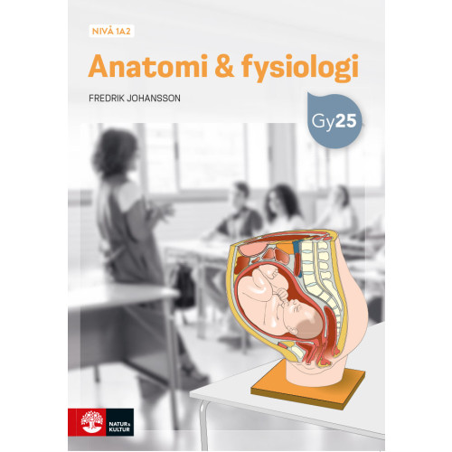Fredrik Johansson Anatomi & fysiologi nivå 1a2 (häftad)